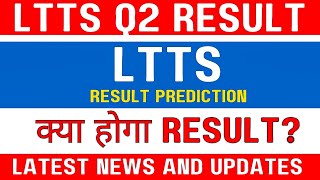 Ltts share latest news today 🚨 Q2 result preview 🔥 Ltts share today news 🚨 [upl. by Edahc201]