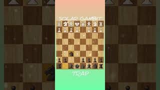 SOLAR GAMBIT TRAP Chess Makta shortsvideo like subscribe viralvideo [upl. by Felike]