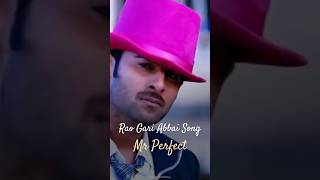 Rao Gari Abbai Song  Prabhas  Mr Perfect  Subscribe PrabhasFans [upl. by Iatnahs]