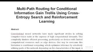 Multi Path Routing for Conditional Information Gain Trellis Using Cross Entropy Search and Reinforce [upl. by Land]