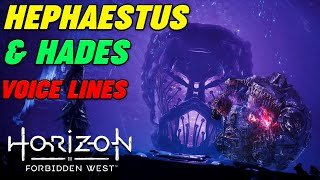 Horizon Forbidden West HEPHAESTUS amp Hades Voice Lines [upl. by Nasho]