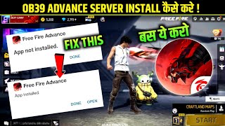 NEW FREE FIRE ADVANCE APP NOT INSTALL PROBLEMThere Was A Problem Parsing The Package Free Fire OB39 [upl. by Enialehs]