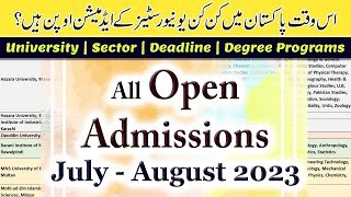 All Open Admissions in JulyAugust 2023 in Pakistan  250 Universities Admissions Open [upl. by Reisman]