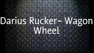 Darius Rucker Wagon Wheel [upl. by Marka512]