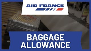 Air France Baggage Allowance [upl. by Ecerehs]