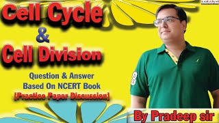 Cell Cycle And Cell Division  Question paper discussion  Class 11th  Chapter 10  By Pradeep [upl. by Wilkison49]