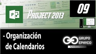 09 Curso de PROJECT 2013 Organización de Calendarios [upl. by Alesig]