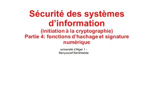 Initiation à la cryptographie  partie 4 fonctions dhachage et signature numérique [upl. by Seaden]