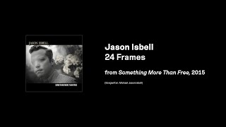 Karaoke Jason Isbell — 24 Frames [upl. by Tung439]