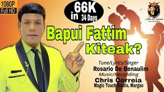 New Konkani Song 2024  Bapui Fattim Kiteak  Rosario De Benaulim [upl. by Kelleher]