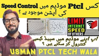 which Ptcl modem capable for bandwidth control  How to limit speed in ptcl modem [upl. by Suirauqram]