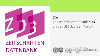 Die Zeitschriftendatenbank ZDB an der Universitäts und Landesbibliothek SachsenAnhalt [upl. by Sacci]