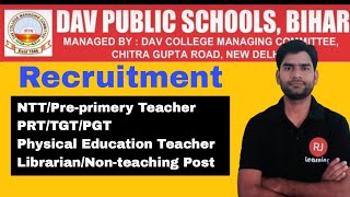 DAV PUBLIC SCHOOL Teacher Recruitment2025 TGTPGTRRT DAV recruitment [upl. by Dav]