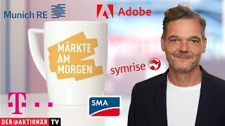 Märkte am Morgen Adobe Munich Re Allianz Deutsche Telekom DHL Group Symrise SMA Solar [upl. by Harsho]