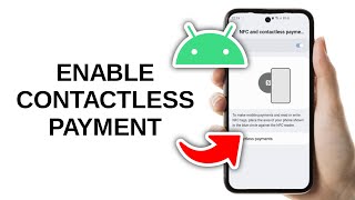 How to Enable Contactless Payment NFC on Android Phone [upl. by Llacam]