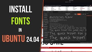 How to Install Fonts in Ubuntu 2404 [upl. by Eisoj]