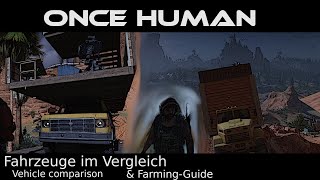 Die Fahrzeuge in Once Human und Truck FarmingGuide [upl. by Stilla]