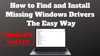 How to Find and Install Missing Windows Drivers The Easy Way [upl. by Kacey]