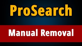 ProSearch Virus How to Manually Delete ProSearch Extension [upl. by Hoag]