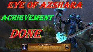 Ready for Raiding V  Achievement  Eye of Azshara  Lashuka fury Warrior [upl. by Ttevi]