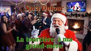 Sara Dufour La tourtière à ma grand mère Karaoke [upl. by Auberbach944]