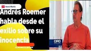 Andrés Roemer confirmó en entrevista su inocencia [upl. by Sharona]