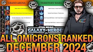 All Omicrons Ranked Best to Worst for ALL Game Modes  December 2024  Star Wars Galaxy of Heroes [upl. by Hanan145]