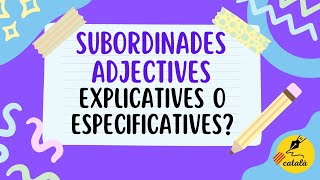 ⏩ Diferència entre oracions EXPLICATIVES i ESPECIFICATIVES [upl. by Yadahs]