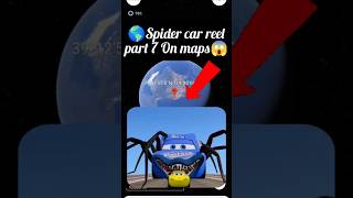 😱🌎Spider car reelpart 7 On maps yutube shots viralvideo like funny Rohitkoli2M 🌎😱 [upl. by Rekyr]