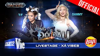 Xả Vibes  DANMY x V vào vai slay hết cỡ  Rap Việt 2024 Live Stage [upl. by Ennayelhsa318]