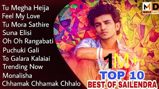 Best of sailendra Song  Sailendra all hit songs  Sailendra new song 2021  Saillendra special song [upl. by Divadleahcim299]