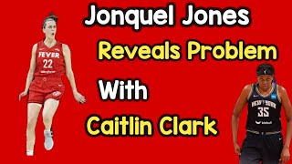 Jonquel Jones Discloses Serious Issue With Caitlin Clark [upl. by Arodasi]