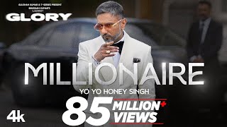 MILLIONAIRE SONG Full Video YoYoHoneySingh  GLORY  BHUSHAN KUMAR [upl. by Alyakcm8]