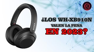 ¿LOS SONY WHXB910N VALEN LA PENA EN EL 2023 Charly Tech📲 [upl. by Zzabahs841]