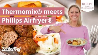 Einfach Köstlich Saftige Frikadellen und krosse Kroketten im Philips Airfryer®  Thermomix® Rezept [upl. by Saretta316]