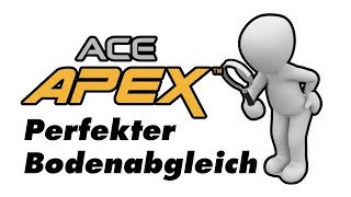 Garrett ACE Apex Detektor Tutorial Bodenabgleich Schritt für Schritt zum erfolgreichen Schatzsucher [upl. by Ydnac208]