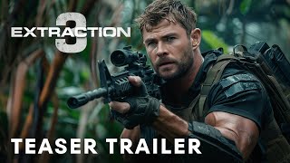 Extraction 3 2025 Teaser Trailer Chris Hemsworth [upl. by Yurik653]