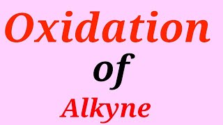 Oxidation of Alkyne NEET IITJEEby surendra Kumar [upl. by Reffotsirk]