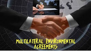 Multilateral Environmental Agreements MEAs [upl. by Ardine476]