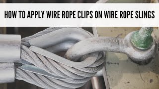 How to Use Wire Rope Clips on Wire Rope Slings the Right Way [upl. by Rexanne]