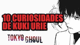 10 CURIOSIDADES que no sabías de KUKI URIE  Tokyo Ghoul Re [upl. by Preston488]