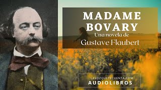 Madame Bovary de Gustave Flaubert Novela completa Audiolibro con voz humana real [upl. by Darlleen]