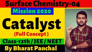 Surface Chemistry 04  CATALYST  FULL CONCEPT   CLASS 12th  IIT JEE  NEET  AIIMS [upl. by Nnylf]