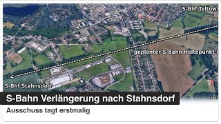 SBahn Verlängerung nach Stahnsdorf  Ausschuss tagt erstmalig [upl. by Ailimaj]