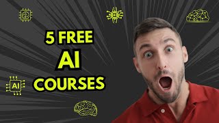 5 Best Free AI Courses You Can Start NOW  Learn AI for Free with Top Tutorials amp Certifications [upl. by Ula750]