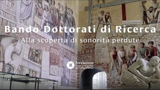 Bando Dottorati di Ricerca  Alla scoperta di sonorità perdute [upl. by Annasoh275]