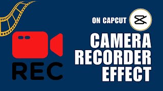 Camcorder Effect on CapCut How to Add Camera Recorder Effect to Your Video on CapCut Mobile [upl. by Lorette958]