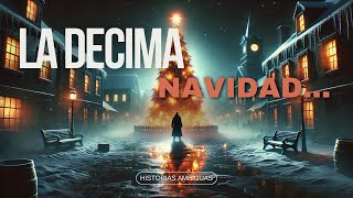 ¿QUE OCULTA LA DECIMA NAVIDAD [upl. by Aniled]