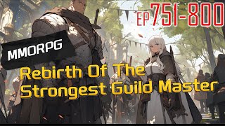 MMORPG  Rebirth Of The Strongest Guild Master 751800 [upl. by Forkey]