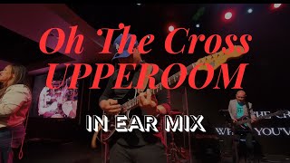 Oh The Cross G  UPPERROOM  Electric Guitar InEar Mix  Quad Cortex [upl. by Eetsim156]